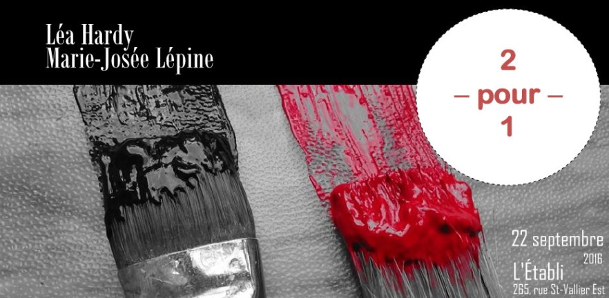 Affiche de l'exposition 2 pour 1 de Marie-Josée Lépine et Léa Hardy